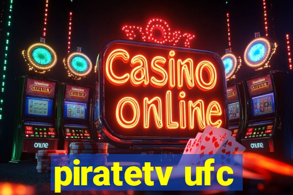 piratetv ufc